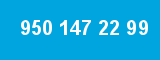 950 147 22 99